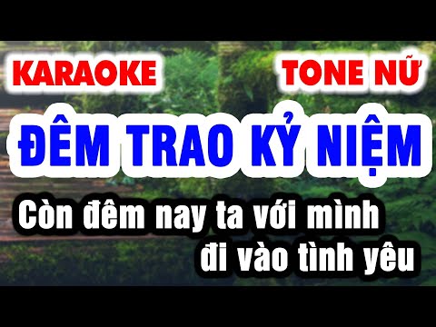 Karaoke ĐÊM TRAO KỶ NIỆM | Tone Nữ – Còn đêm nay ta với mình đi vào tình yêu | Karaoke Organ 9669