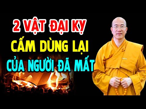 2 Đồ Vật Của NGƯỜI ĐÃ KHUẤT Tuyệt Đối Cấm Dùng Lại Kẻo RƯỚC HỌA VÀO THÂN, Tiền Vàng Đội Nón Ra Đi