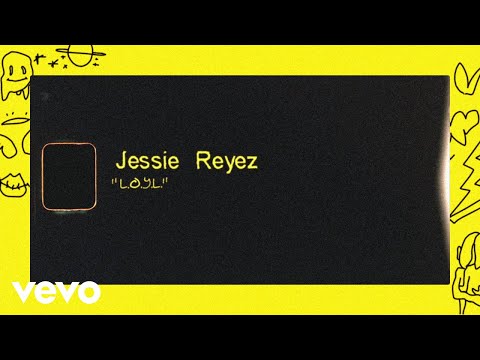Jessie Reyez - L.O.Y.L. (Lyric Video)