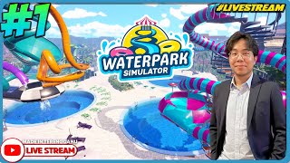 MAJLIS PERASMIAN PEMBUKAAN TAMAN TEMA AIR! ||🔴 Waterpark Simulator #1 (Malaysia) #Livestream