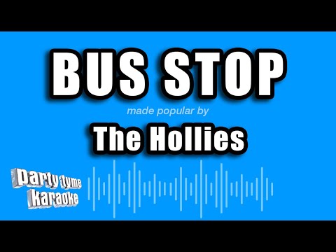 The Hollies – Bus Stop (Karaoke Version)