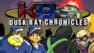 K9: Dusk Bay Chronicles -  Episode 1: First Steps