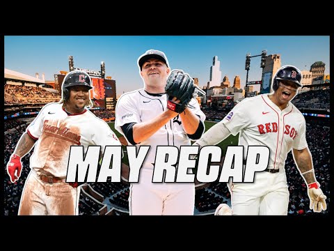 MLB | May Recap (2025)