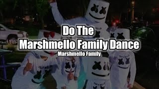 @TheMarshmelloFamily - Do The Marshmello Family Dance (Lyrics)
