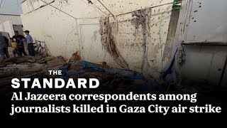 Al Jazeera correspondents among journalists killed in Gaza City air strike