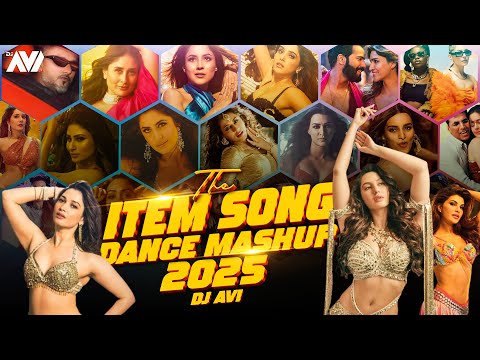 The Item Song Dance Mashup 2025 | Dj Avi | Sukhen Visual | Nonstop Bollywood Hits