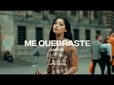 Valka – Me Quebraste (Lyric Video) | CantoYo