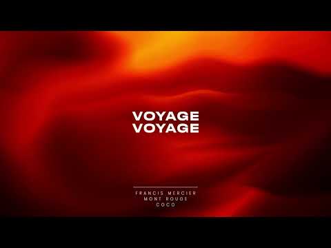 Francis Mercier, Mont Rouge &amp; Coco - Voyage Voyage [Ultra Records]