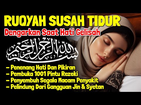 SUSAH TIDUR? Coba Dengarkan Ini Surah Untuk Tidur dengan Tenang Menghilangkan Stress Resah Insomnia