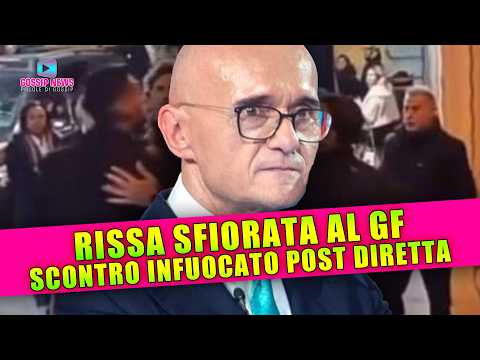 Rissa Sfiorata al Grande Fratello: Scontro Infuocato Post Diretta!