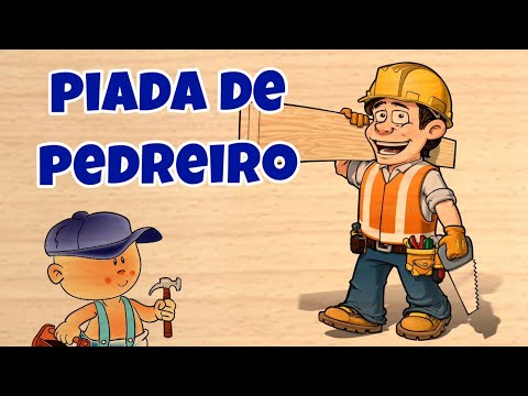 piadas de pedreiro, piadas de Joãozinho@canaldepiadas