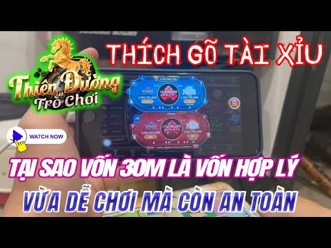 TDTC | ở tài xỉu tdtc - thiên đường trò chơi nên chơi ở mức vốn 30M - vừa dễ chơi mà còn an toàn