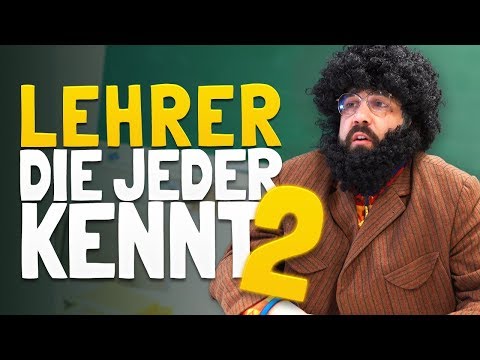 LEHRER, DIE JEDER KENNT 2