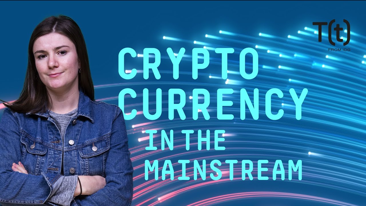 Will Cryptocurrency ever become Mainstream?
