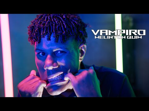 Vampiro - Welinton Quiw (Video Oficial) 🦇