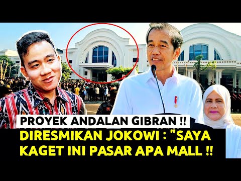Dikira JOKOWI Mall Ternyata GIBRAN Bikin Pasar : "Saya Kaget Pasar Kayak Gini, Mall Aja Kalah"
