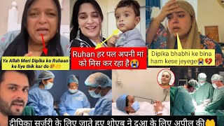 Dipika bhabhi 💔 se saba ko ICU milne ni deya dipika ibrahim Shoaib Ibrahim Saba Ibrahim New#shorts