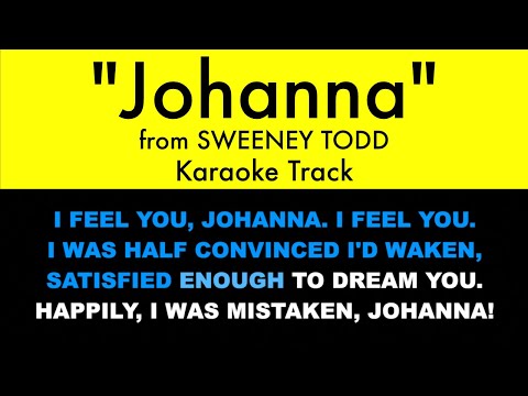 “Johanna” from Sweeney Todd – Karaoke Track with Lyrics on Screen