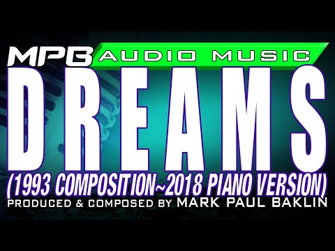 Dreams (2018 Piano Version) – Mark Paul Baklin