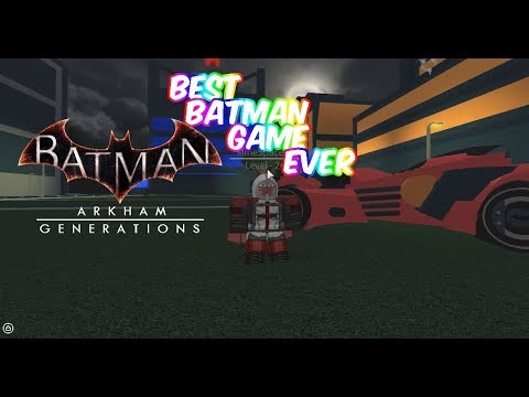 Roblox Batman Arkham Generations Codes 07 2021 - batman game on roblox