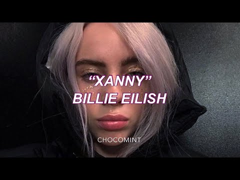 ★和訳★Xanny - Billie Eilish