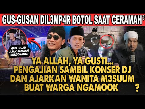 YA ALLAH !! GUS MIFTAH DAN IQDAM SAMA RUS4KNYA? DARI CERAMAH M3SUUM HINGGA KONSER DJ DI PENGAJIAN