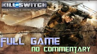 Kill Switch | Full Game Walkthrough | No Commentary