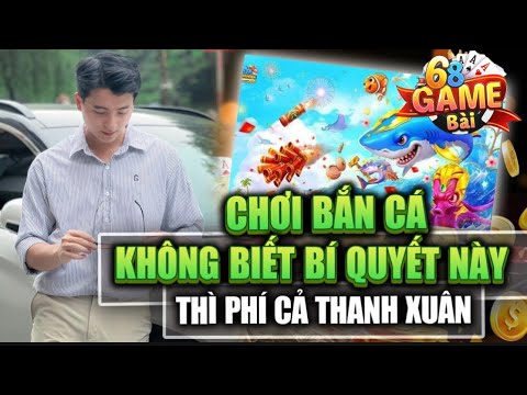 Bắn Cá Online 2025 | Mẹo Chơi Bắn Cá Online Đổi Thưởng - Những Thủ Thuật Mà Ae Chưa Biết