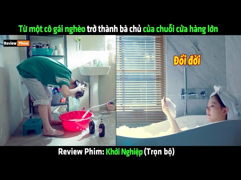 Từ một cô gái nghèo trở thành bà chủ của chuỗi cửa hàng lớn - Review phim Hàn