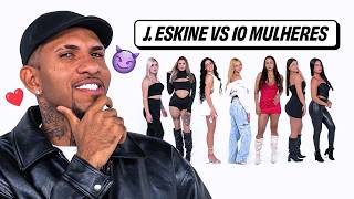 J. ESKINE vs 10 MULHERES
