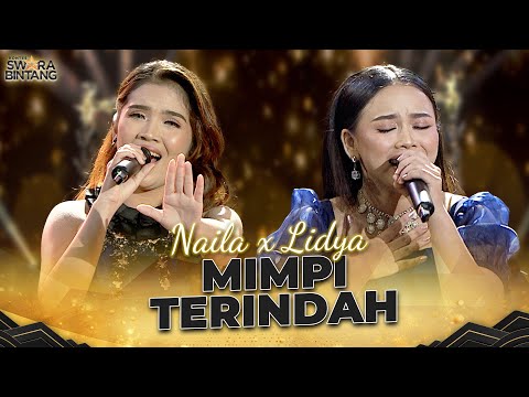 Naila (Tasikmalaya) x Lidya (Kalimantan) - Mimpi Terindah!| KONTES SWARA BINTANG