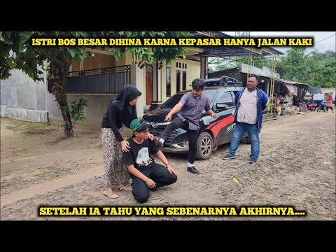 ISTRI BOS BESAR DIHINA KARNA KEPASAR HANYA JALAN KAKI, SETELAH IA TAHU YANG SEBENARNYA AKHIRNYA....