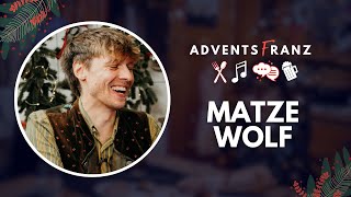 ADVENTSFRANZ | MATZE WOLF