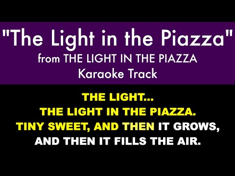 “The Light in the Piazza” from The Light in the Piazza – Karaoke Track with Lyrics on Screen