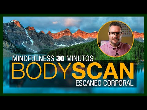 🧘‍♂🧘‍♀  MEDITACIÓN GUIADA MINDFULNESS: BODY SCAN (Escaneo Corporal)