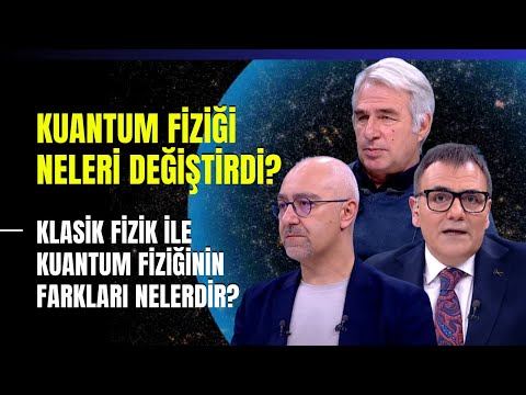 Kuantum Fiziği Neleri Değiştirdi? Klasik Fizik İle Kuantum Fiziğinin Farkları Nelerdir?