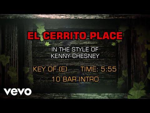 Kenny Chesney – El Cerrito Place (Karaoke)