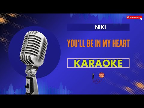 Niki - You'll Be In My Heart Karaoke