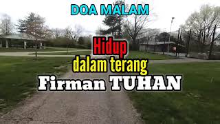 Renungan - Doa Malam, 24-7-25 | HIDUP DALAM TERANG FIRMAN TUHAN