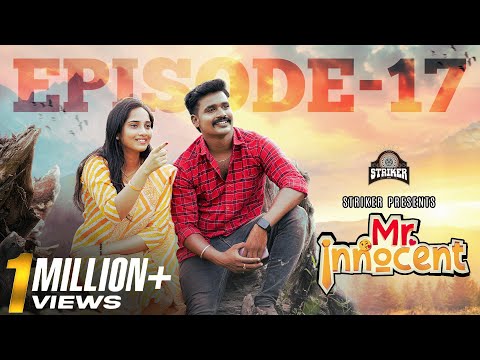 Mr. Innocent Episode - 17 | Ft. Bala Kumar & Divya Vijayakumar | Web Series | Striker