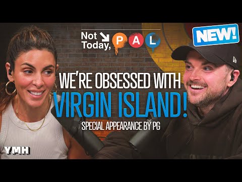 We're Obsessed With Virgin Island | Not Today, Pal