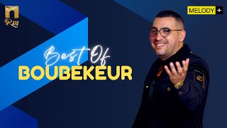 Boubekeur  - Best Of  -بوبكر