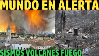 TIEMBLA LA FALLA INCENDIO DEVASTA FRANCIA Y KILAUEA EXPLOTA! TORMENTA SOLAR| REPORTE SÍSMICO MUNDIAL