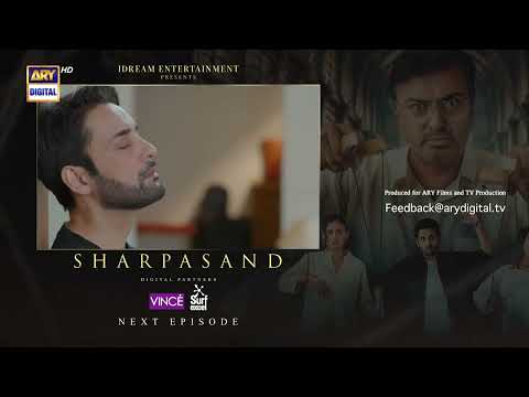 SharPasand Episode 16 | Teaser | ARY Digital Drama