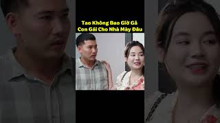 Tao không gả con gái cho mày đâu | #shorts #binhtrong