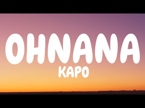 Kapo - Ohnana (Letra/Lyrics)