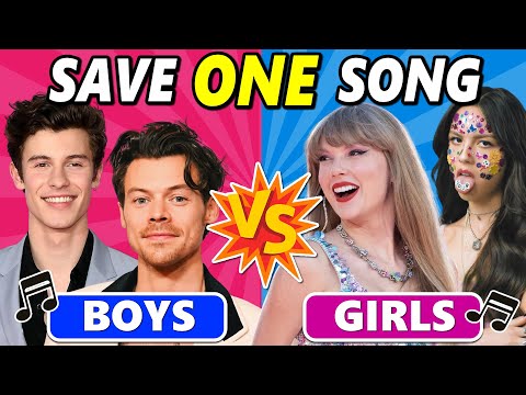 SAVE ONE SONG | Boys VS Girls - POP Songs 🎵 Music Quiz