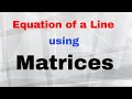 Matrix Operations and Line Equations