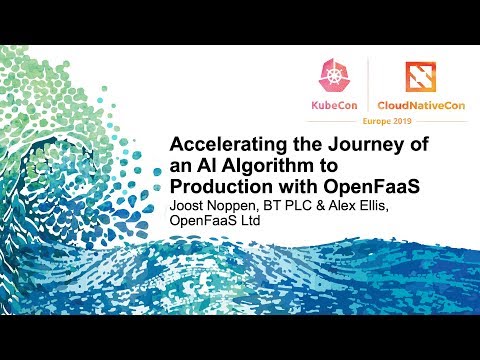 Accelerating the Journey of an AI Algorithm to Production with OpenFaaS