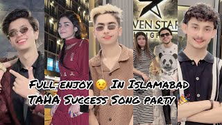 ENJOY 😉 TAHA Success￼ song party 🎉 in Islamabad bhot maza aya full enjoy #chotadon047